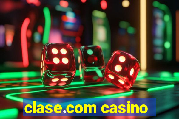 clase.com casino